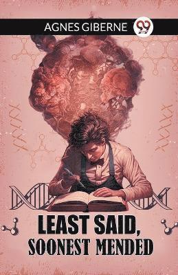 Least said, soonest mended (Edition2024)