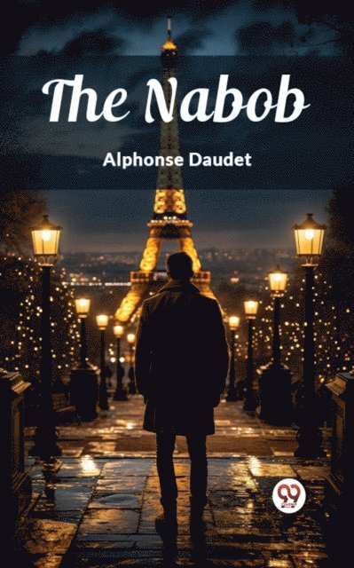 Alphonse Daudet - Nabob, E-bok