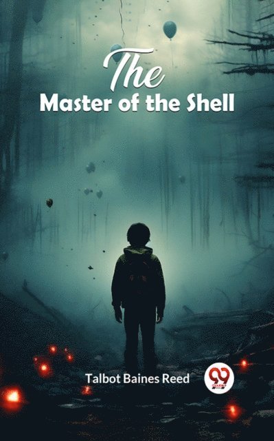 Talbot Baines Reed - Master of the Shell, E-bok