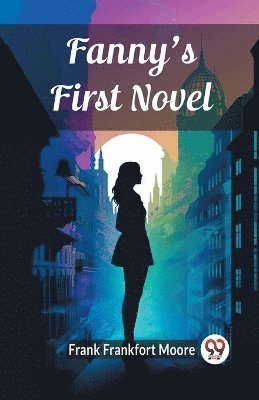 Fanny's First Novel (Edition2024)