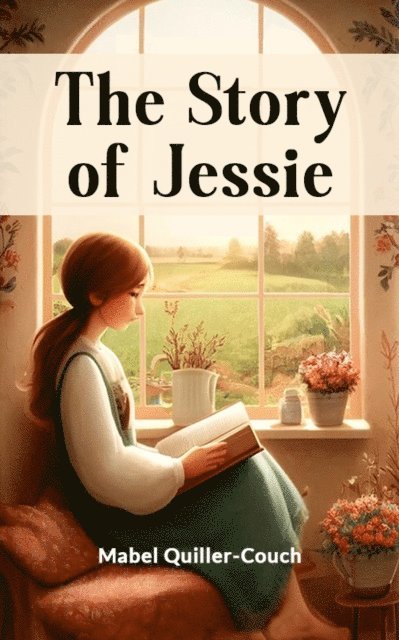 Mabel Quiller-Couch - Story Of Jessie, E-bok