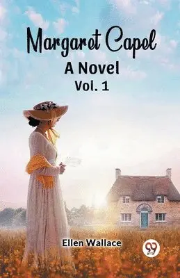 Ellen Wallace - Margaret CapelA Novel vol. 1 (Edition2024), Häftad. Tillgänglighet: Lägg i varukorg