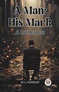 ManHis Mark. A Romance (Edition2024)