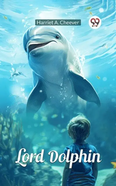 Harriet A. Cheever - Lord Dolphin, E-bok. Tillgänglighet: Lägg i varukorg