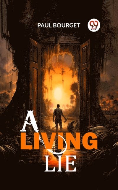 Paul Bourget - Living Lie, E-bok