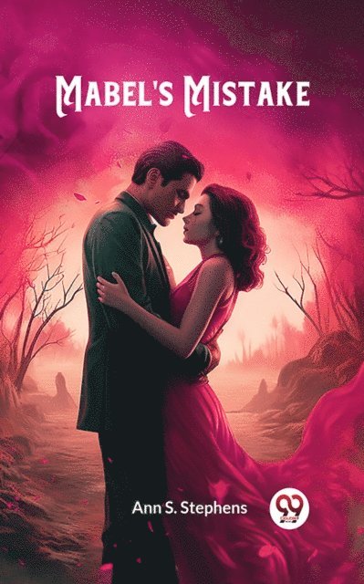 Ann S. Stephens - Mabel's Mistake, E-bok