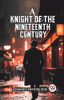Knight of the Nineteenth Century (Edition2024)