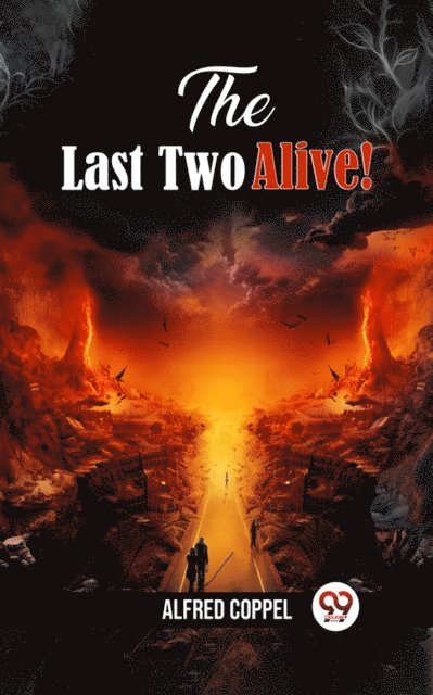 Alfred Coppel - Last Two Alive!, E-bok
