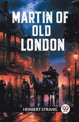 Martin of old London (Edition2024)