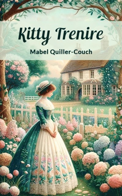 Mabel Quiller-Couch - Kitty Trenire, E-bok