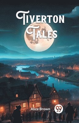 Tiverton Tales (Edition2024)