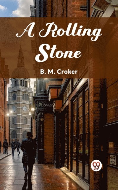 B. M. Croker - Rolling Stone, E-bok