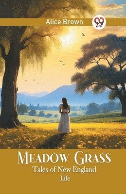 Meadow GrassTales of New England Life (Edition2024)