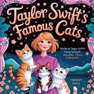 Hannah Kurry - Taylor's Life Narrated by Her Cats: The Journey of the Best Swifties. Tillgänglighet: Lägg i varukorg