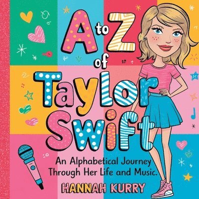Hannah Kurry - A to Z of Taylor Swift: An Alphabetical Journey Through Her Life and Music', Häftad. Tillgänglighet: Lägg i varukorg