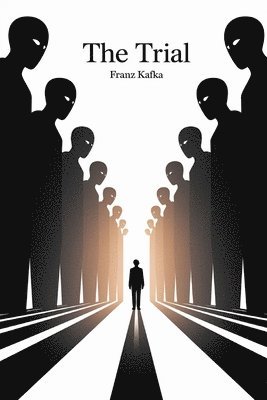 Franz Kafka - The Trial by Franz Kafka: A Masterpiece of Modern Literature Exploring Power, Bureaucracy, and Existential Struggle (Grapevine Edition), Häftad