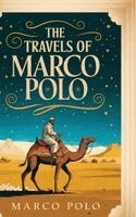 Marco Polo - The Travels of Marco Polo, Inbunden