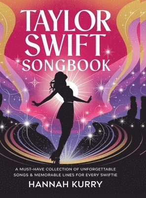 Hannah Kurry - Swiftie Lyric Lover's List: Taylor Swift's Songs You Can't Forget, Inbunden. Tillgänglighet: Lägg i varukorg