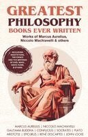 Marcus Aurelius, Niccolo Machiavelli, Gautama Buddha - Best Philosophy Books Ever Written- Works of Marcus Aurelius, Niccolo Machiavelli and others (Including Meditations, The Prince and others)(Grapevine Books), Övrigt