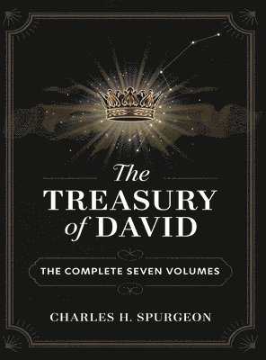 Charles Haddon Spurgeon - The Treasury of David: The Complete Seven Volumes (Grapevine Edition), Inbunden