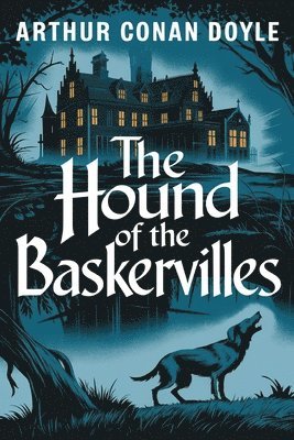 Arthur Conan Doyle - The Hound of the Baskervilles, Häftad