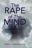 Joost Abraham Maurits Meerloo - The Rape of the Mind, Häftad