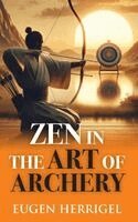 Eugen Herrigel - Zen in the Art of Archery, Inbunden