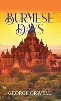 George Orwell - BURMESE DAYS, Inbunden