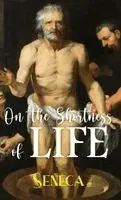 Seneca - On the Shortness of Life, Inbunden. Tillgänglighet: Lägg i varukorg