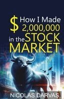 Nicolas Darvas - How I Made 2,000,000 in the Stock Market, Häftad