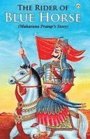 Rajendra Mohan Bhatnagar - Ride of Blue Horse (Edition2024), Häftad