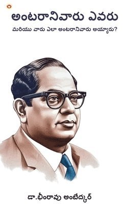 Ambedkar - Achoot Kaun The Aur Wah Achoot Kaise Bane (Edition2024), Inbunden
