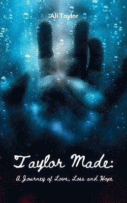 Ali Taylor - Taylor Made: A Journey of Love, Loss and Hope, Övrigt