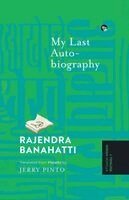 Rajendra Banahatti - My Last Autobiography {A Timeless Indian Novella}, Häftad
