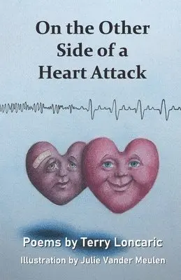 Terry Loncaric - On the Other Side of a Heart Attack, Häftad. Tillgänglighet: Lägg i varukorg