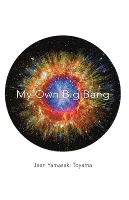 Jean Yamasaki Toyama - My Own Big Bang., Häftad. Tillgänglighet: Lägg i varukorg