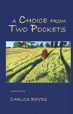 Carlos Reyes - CHOICE FROM TWO POCKETS, Häftad