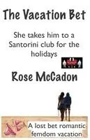 Rose McCadon - Vacation Bet - She takes him to a Santorini club for the holidays, Häftad. Tillgänglighet: Lägg i varukorg