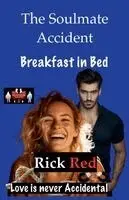 Rick Red - Soulmate Accident - Breakfast in Bed, Häftad. Tillgänglighet: Lägg i varukorg