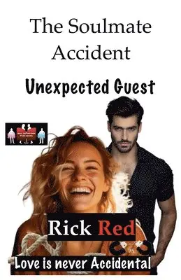 Rick Red - Soulmate Accident - Unexpected Guest. Tillgänglighet: Lägg i varukorg