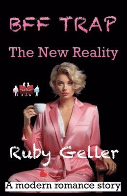 Ruby Geller - BFF Trap - The New Reality, Övrigt