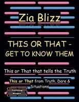 Zia Blizz - This or That - Get to know them, Häftad
