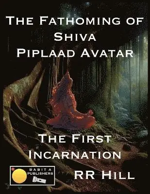 Rr Hill - Fathoming of Shiva - Piplaad Avatar. Tillgänglighet: Lägg i varukorg