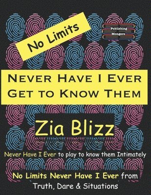 Zia Blizz - No Limits Never Have I Ever - Get to Know Them, Häftad
