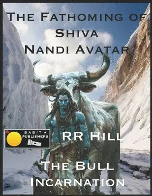 Rr Hill - Fathoming of Shiva - Nandi Avatar, Häftad. Tillgänglighet: Lägg i varukorg