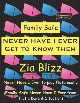 Zia Blizz - Family Safe Never Have I Ever - Get to Know Them, Häftad. Tillgänglighet: Lägg i varukorg