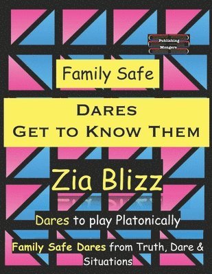 Zia Blizz - Family Safe Dares - Get to Know Them, Häftad. Tillgänglighet: Lägg i varukorg