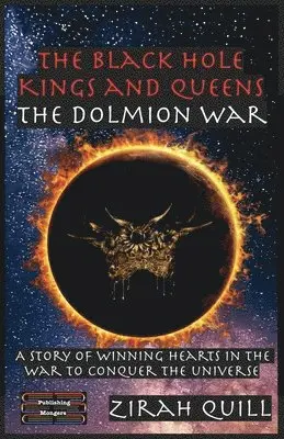 Zirah Quill - Black Hole Kings and Queens - The Dolmion War, Häftad. Tillgänglighet: Lägg i varukorg