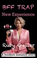 Ruby Geller - Bff Trap - New Experience, Häftad. Tillgänglighet: Lägg i varukorg