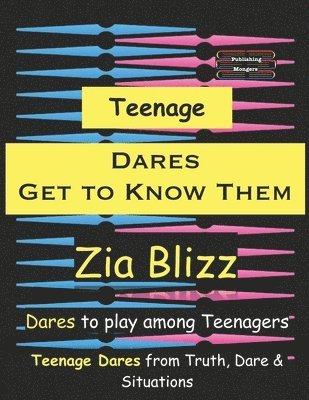 Zia Blizz - Teenage Dares - Get to Know Them, Häftad. Tillgänglighet: Tillfälligt slut